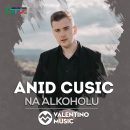 Anid Cusic - Na Alkoholu