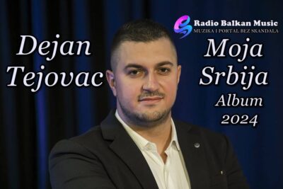 Dejan Tejovac objavio album Moja Srbija